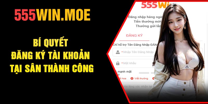 Bí quyết đăng ký tài khoản tại sân thành công